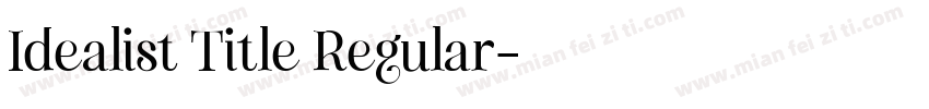 Idealist Title Regular字体转换
